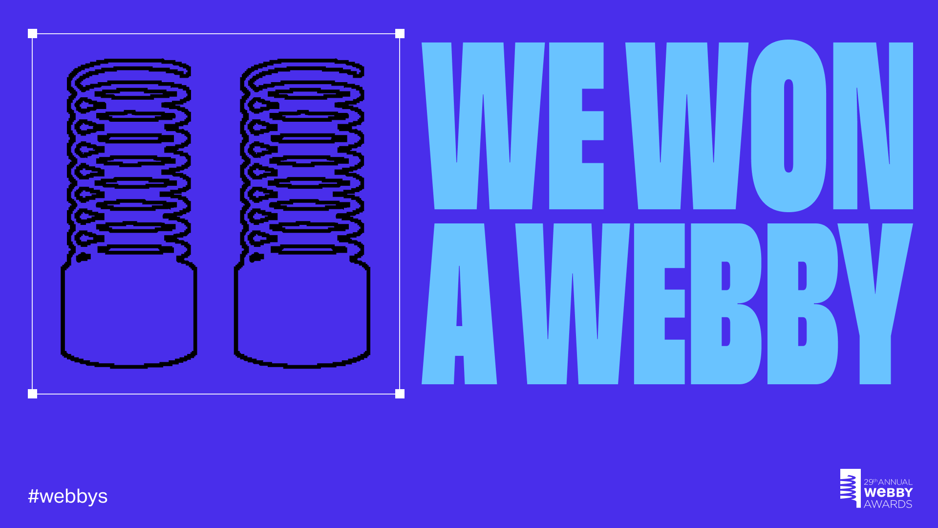 We Won A Webby - 16x9